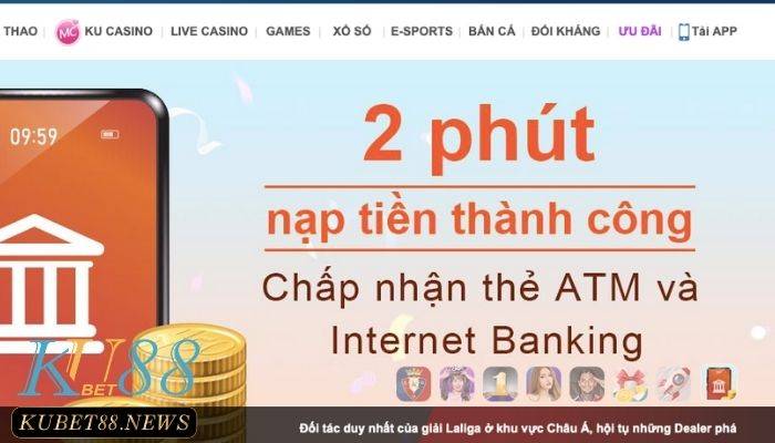 Kubet hỗ trợ nạp ngân hàng nào?