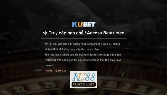 không vào link kubet được, bị chặn ip kubet