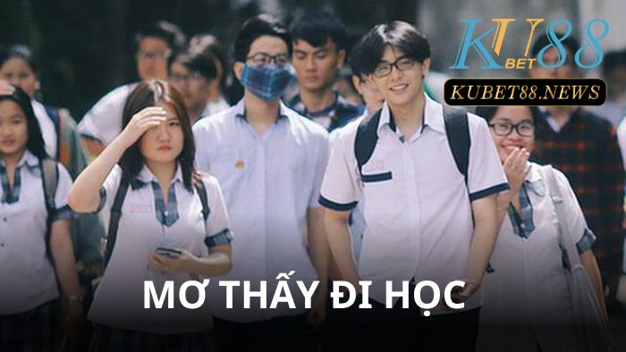 Mơ thấy đi học